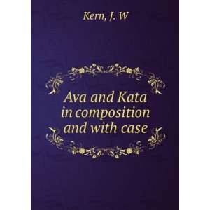    Ava and Kata in composition and with case J. W Kern Books