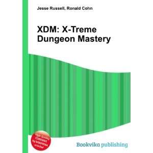  XDM X Treme Dungeon Mastery Ronald Cohn Jesse Russell 