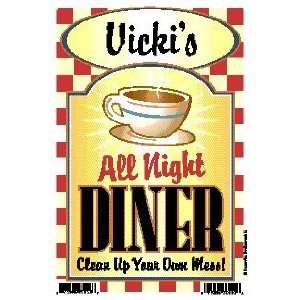  Vickis All Night Diner   Clean Up Your Own Mess 6 X 9 