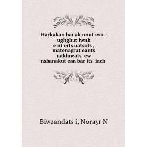   »ean barÌ£itsÊ» inchÊ» Norayr N BiwzandatsÊ»i Books