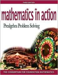 Mathematics in Action Prealgebra Problem Solving, (0321446127 
