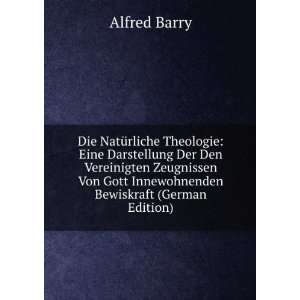   Gott Innewohnenden Bewiskraft (German Edition) Alfred Barry Books