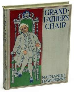 Grandfathers Chair by Nathaniel Hawthorne Illust. 1893  