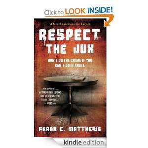 Respect the Jux Karen Hunter, Frank C Matthews  Kindle 
