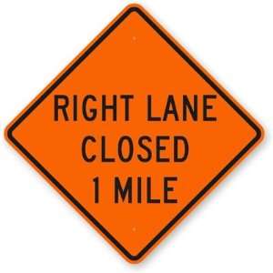  Right Lane Closed 1 Mile High Intensity Grade Sign, 36 x 