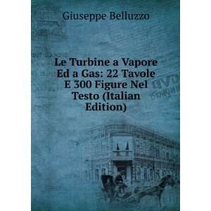   300 Figure Nel Testo (Italian Edition) Giuseppe Belluzzo Books