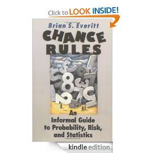 Chance Rules An Informal Guide to Probability, Risk and Statistics 