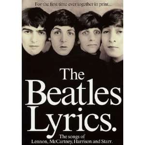 The Beatles Lyrics   The Songs of Lennon, McCartney, Harrison and 
