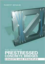 The Design of Prestressed Concrete Bridges Concepts and Principles 
