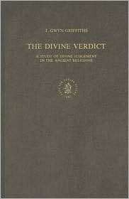 The Divine Verdict A Study of the Divine Judgement in the Ancient 