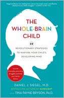  The Whole Brain Child 12 Revolutionary Strategies to 