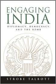Engaging India Diplomacy, Democracy, and the Bomb, (0815783000 