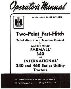 IH  FARMALL 340 & IH 460 TWO POINT FAST HITCH Operators  
