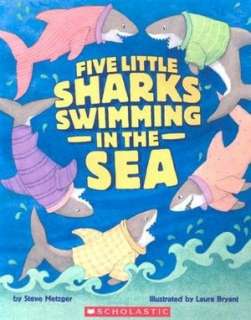   Five Little Sharks Swimming In The Sea by Steve 