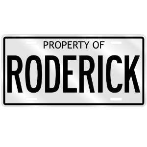  NEW  PROPERTY OF RODERICK  LICENSE PLATE SIGN NAME