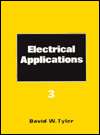 ELECTRICAL APPLICATIONS 3 TEXTBOOK, (0750606487), Tyler, Textbooks 