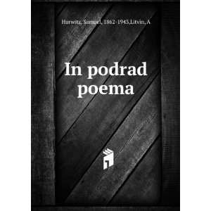   podrad poema Samuel, 1862 1943,Litvin, A Hurwitz  Books