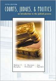 Courts, Judges, and Politics, (0070441677), Walter F. Murphy 