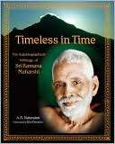 Timeless in Time Sri Ramana A. R. Natarajan