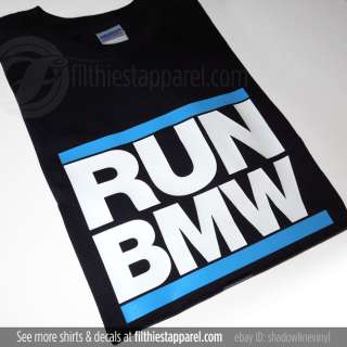 BMW RUN BMW T shirt BMW M3 E46 330i 335i 328i E90 E92 E36 E60 E82 