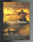 Dragon Hunter~Roy Chapman Andrews~(Real Indiana Jones)~Charles 