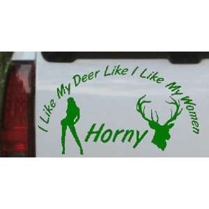  I Like my Deer Like My Women Hunting And Fishing Car 