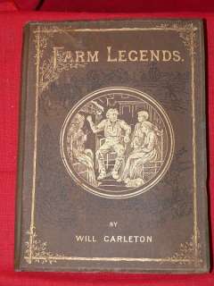FARM LEGENDS by Will Carleton 1887 Illustrated Edition  