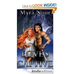 Volarn Chronicles I (Loves Captive) Myra Nour  Kindle 