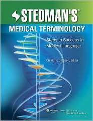 Stedmans Medical Terminology Steps to Success in Medical Language 