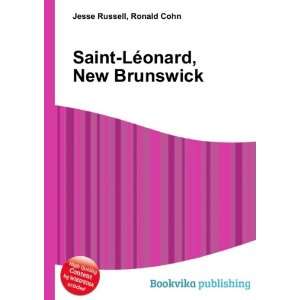  Saint LÃ©onard, New Brunswick Ronald Cohn Jesse Russell Books