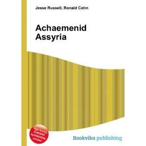  Achaemenid Assyria Ronald Cohn Jesse Russell Books