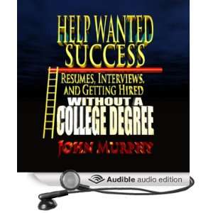 Help Wanted Success Series Resumes, Interviews and Getting Hired 