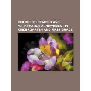   achievement in kindergarten and first grade (9781234181734) U.S