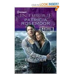  Deal Breaker (9780373695591) Patricia Rosemoor Books