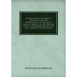   Den Jare 1611, Volume 1 (Dutch Edition) Emanuel Van Meteren Books