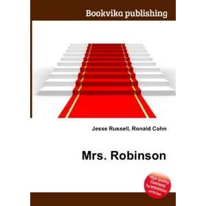 Mrs. Robinson [Paperback]