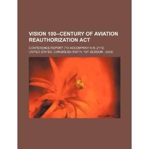  Vision 100  Century of Aviation Reauthorization Act conference 