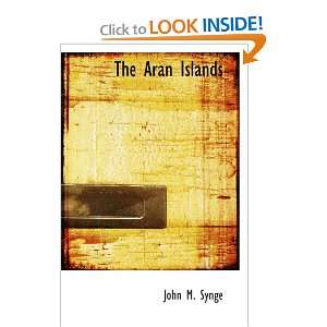  The Aran Islands (9780554007304) John M. Synge Books