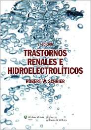 Trastornos Renales e Hidroelectroliticos, (8496921794), Robert W 