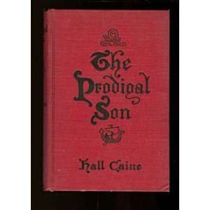  The Prodigal Son Hall Caine Books