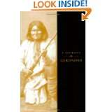 Geronimo A Biography by Mark L. Gardner and Derek Gallagher (Nov 15 