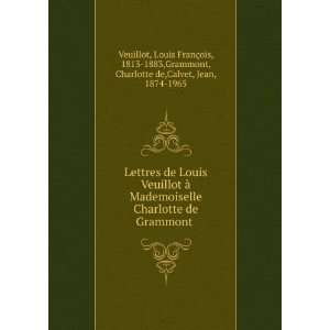    1883,Grammont, Charlotte de,Calvet, Jean, 1874 1965 Veuillot Books