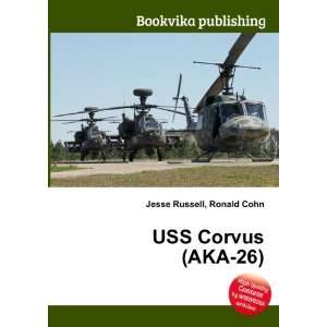 USS Corvus (AKA 26) Ronald Cohn Jesse Russell  Books