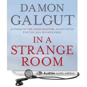  In a Strange Room (Audible Audio Edition) Damon Galgut 