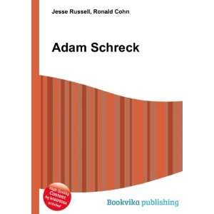  Adam Schreck Ronald Cohn Jesse Russell Books