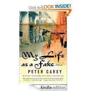 My Life as a Fake Peter Carey  Kindle Store
