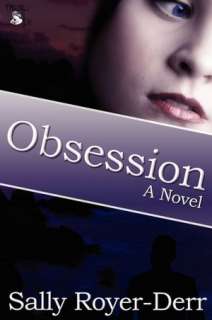   NOBLE  Obsession by Sally Royer Derr, MuseItUp Publishing  Paperback