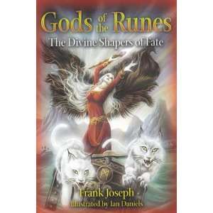 Gods of the Runes, Divine Shapers of Fate by Frank Joseph 