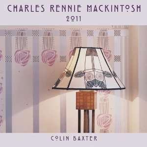  Charles Rennie Mackintosh Wall Calendar 2011