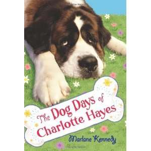    The Dog Days of Charlotte Hayes [Hardcover] Marlane Kennedy Books